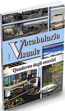 Vocabolario Visuale Quaderno degli esercizi (İtalyanca 1000 Temel Kelime -Alıştırmalar