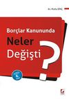 Bor&ccedil;lar Kanununda Neler Değişti?