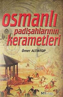 Osmanlı Padişahlarının Kerametleri