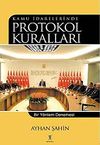 Kamu İdarelerinde Protokol Kuralları & Bir Y&ouml;ntem Denemesi