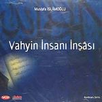 Vahyin İnsanı İnşası