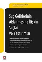 Suç Gelirlerinin Aklanmasına İlişkin Suçlar ve Yaptırımlar