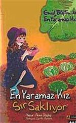 En Yaramaz Kız Sır Saklıyor