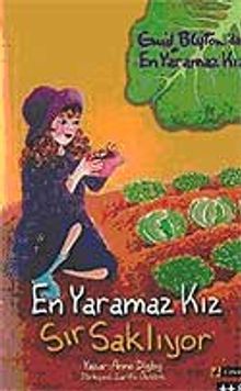 En Yaramaz Kız Sır Saklıyor