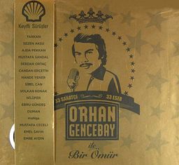 Orhan Gencebay ile Bir Ömür (2 Cd) & 33 Sanatçı 33 Eser