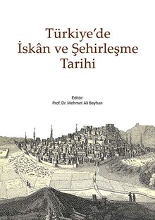 Türkiye'de İskan ve Şehirleşme Tarihi