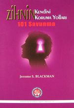 Zihnin Kendini Koruma Yolları & 101 Savunma