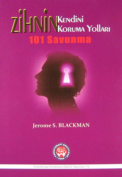 Zihnin Kendini Koruma Yolları & 101 Savunma