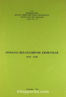 Osmanlı Belgelerinde Ermeniler 1915-1920 (Ürün Kodu:1-C-10)