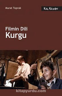 Filmin Dili: Kurgu - Murat Toprak