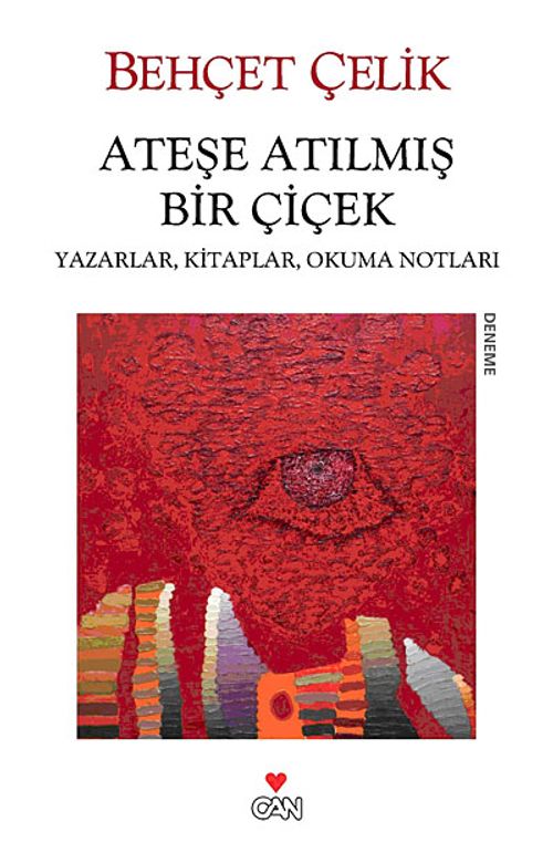Ateşe Atılmış Bir Çiçek & Yazarlar, Kitaplar, Okuma Notları