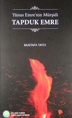 Yunus Emre'nin Mürşidi Tapduk Emre