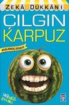 &Ccedil;ılgın Karpuz / Zeka D&uuml;kkanı