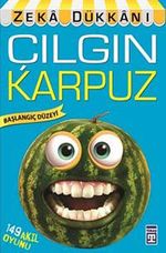 Çılgın Karpuz / Zeka Dükkanı