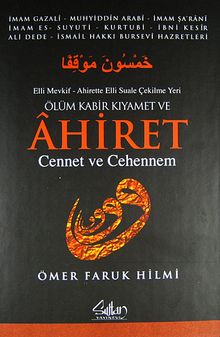 Ölüm Kabir Kıyamet ve Ahiret & Cennet ve Cehennem