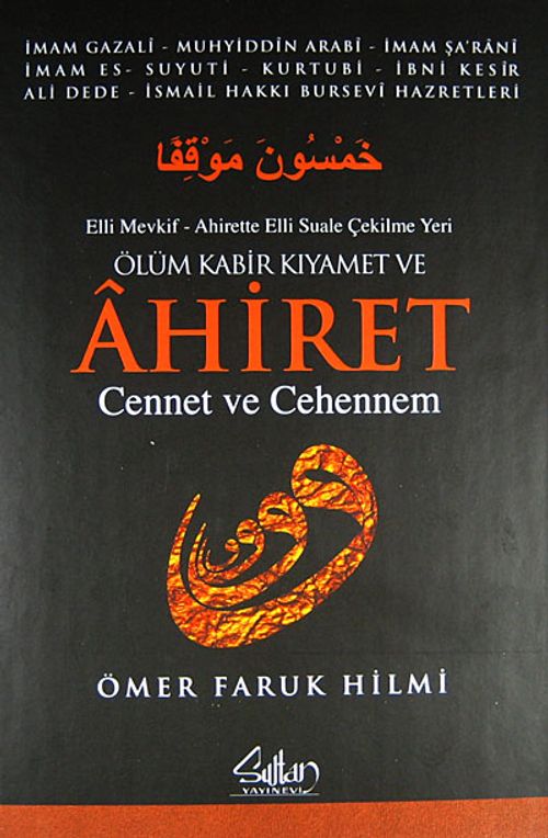 Ölüm Kabir Kıyamet ve Ahiret & Cennet ve Cehennem