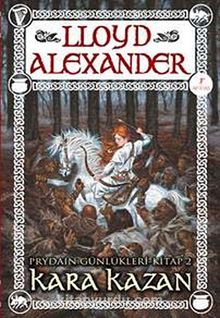 Kara Kazan / Prydain Günlükleri Kitap -2 - Lloyd Alexander