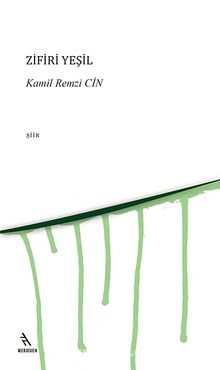 Zifiri Yeşil - Kamil Remzi Cin