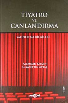 Tiyatro ve Canlandırma & Sahneleme Bilgileri
