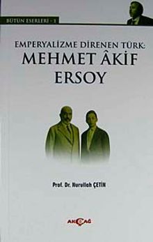 Emperyalizme Direnen Türk:Mehmet Akif Ersoy