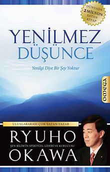 Yenilmez Düşünce & Yenilgi Diye Bir Şey Yoktur