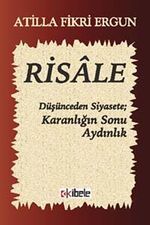 Risale & Düşünceden Siyasete; Karanlığın Sonu Aydınlık