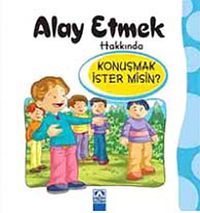 Alay Etmek Hakkında Konuşmak İster misin?