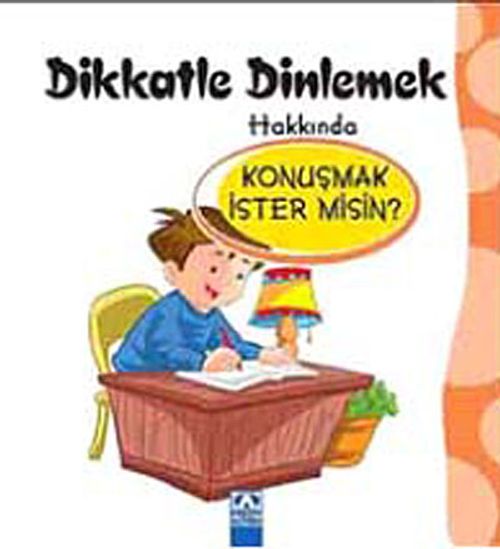 Dikkatle Dinlemek Hakkında Konuşmak İster misin?