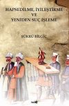 Hapsedilme, İyileştirme ve Yeniden Su&ccedil; İşleme