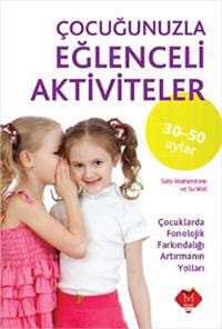 Çocuğunuzla Eğlenceli Aktiviteler (30-50 Aylar)