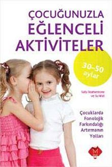 Çocuğunuzla Eğlenceli Aktiviteler (30-50 Aylar)