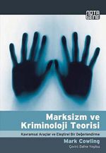 Marksizm ve Kriminoloji Teorisi & Kavramsal Araçlar ve Eleştirel Bir Değerlendirme