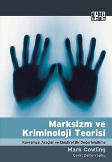 Marksizm ve Kriminoloji Teorisi & Kavramsal Araçlar ve Eleştirel Bir Değerlendirme