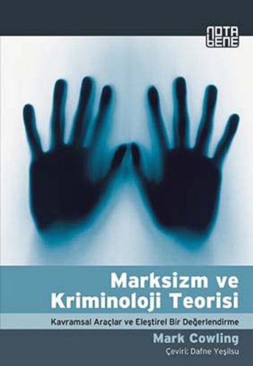 Marksizm ve Kriminoloji Teorisi & Kavramsal Araçlar ve Eleştirel Bir Değerlendirme
