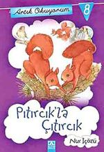 Pıtırcık'la Çıtırcık / Artık Okuyorum -8