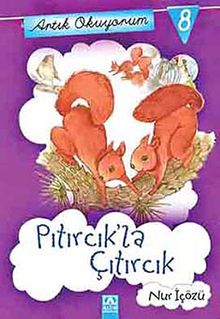Pıtırcık'la Çıtırcık / Artık Okuyorum -8