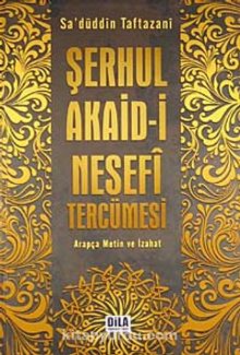 Şerhul Akaid-i Nesefi Tercümesi (Arapça Metin ve İzahat)