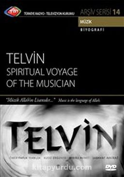 TRT Arşiv Serisi 14 / Telvin (Spiritual Voyage Of The Musician)