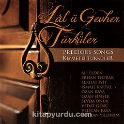 Lal ü Gevher Türküler & Kıymetli Türküler