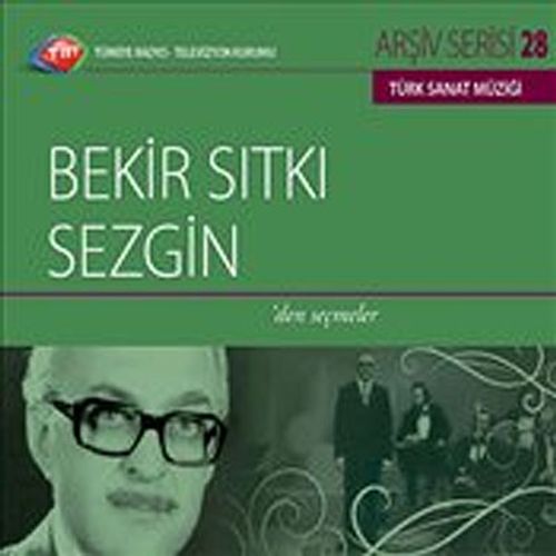 TRT Arşiv Serisi 28 / Bekir Sıtkı Sezgin'den Seçmeler