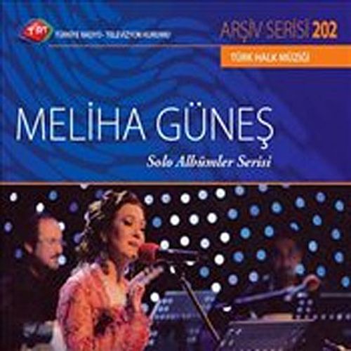 TRT Arşiv Serisi 202 / Meliha Güneş - Solo Albümler Serisi