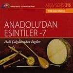 TRT Arşiv Serisi 216 / Anadolu'dan Esintiler-7 (Halk Çalgılarından Ezgiler)
