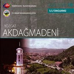 TRT Arşiv Serisi 130 / Yozgat Akdağmadeni