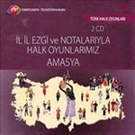 TRT Arşiv Serisi 128 / İl İl Ezgi ve Notlarıyla Halk Oyunlarımız  Amasya (2 CD)
