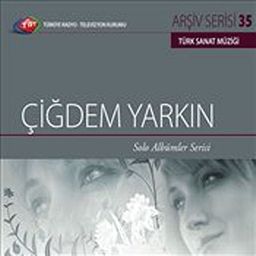 TRT Arşiv Serisi 35 / Çiğdem Yarkın - Solo Albümler Serisi