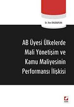 AB Üyesi Ülkelerde Mali Yönetişim ve Kamu Maliyesinin Performans İlişkisi