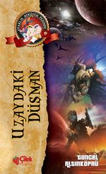 Uzaydaki Düşman / Ufaklık Serüven Peşinde 19