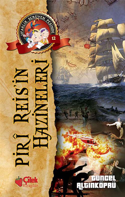 Piri Reis'in Hazineleri / Ufaklık Serüven Peşinde 12
