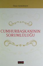 Cumhurbaşkanının Sorumluluğu