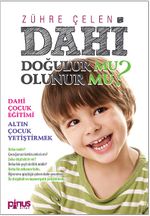 Dahi Doğulur mu Olunur mu?